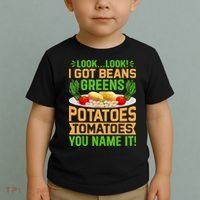 Look Look I Got Beans Greens Potatoes Tomatoes You Name It Toddler T-Shirt thumb 2