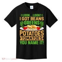 Look Look I Got Beans Greens Potatoes Tomatoes You Name It Kids T-Shirt thumb 0