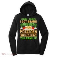 Look Look I Got Beans Greens Potatoes Tomatoes You Name It Women's Hoodie thumb 0