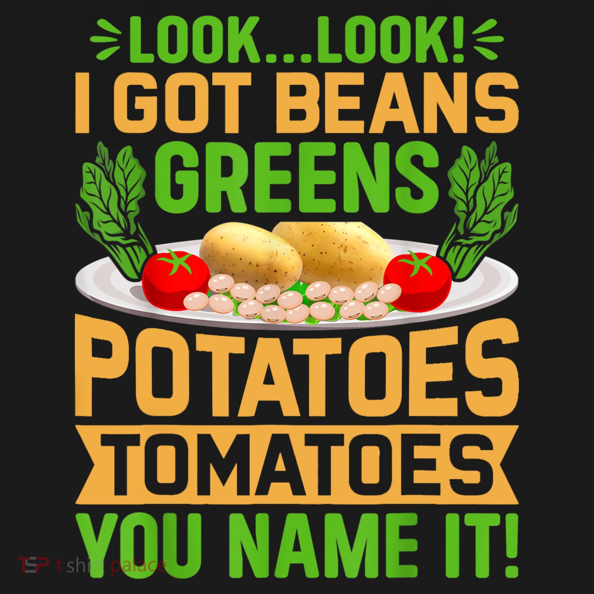 Look Look I Got Beans Greens Potatoes Tomatoes You Name It Kids Sweatshirt