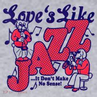 LoveS Like Jazz...It DonT Make No Sense Women's Sweatshirt thumb 2