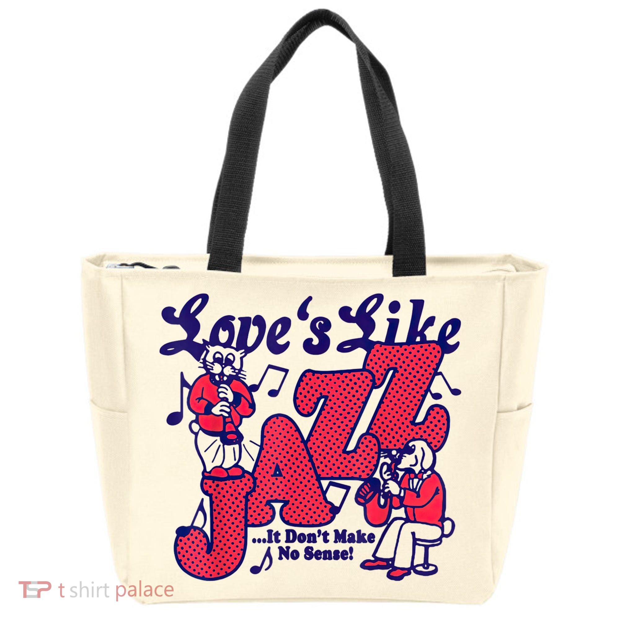 LoveS Like Jazz...It DonT Make No Sense Tote Bag
