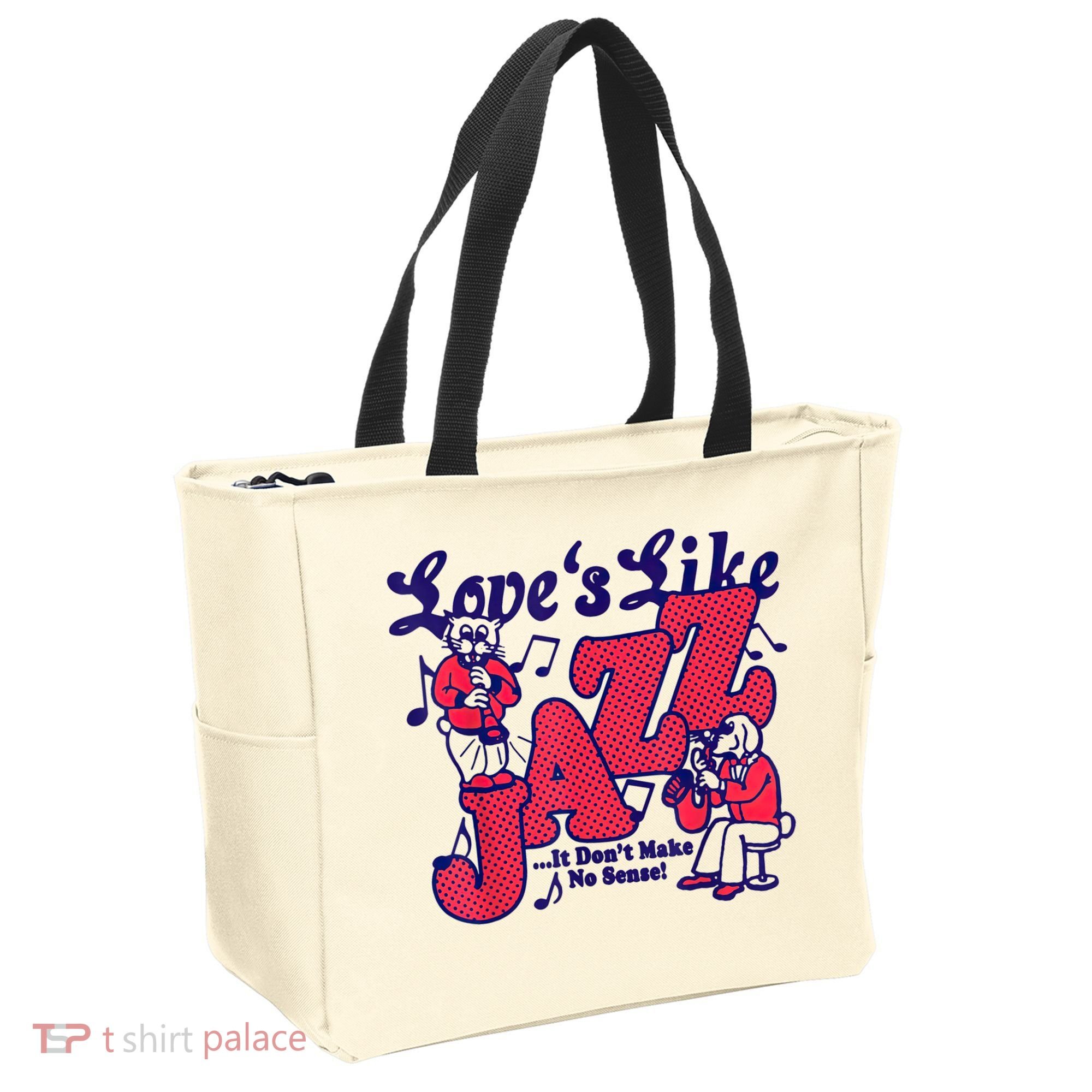 LoveS Like Jazz...It DonT Make No Sense Tote Bag