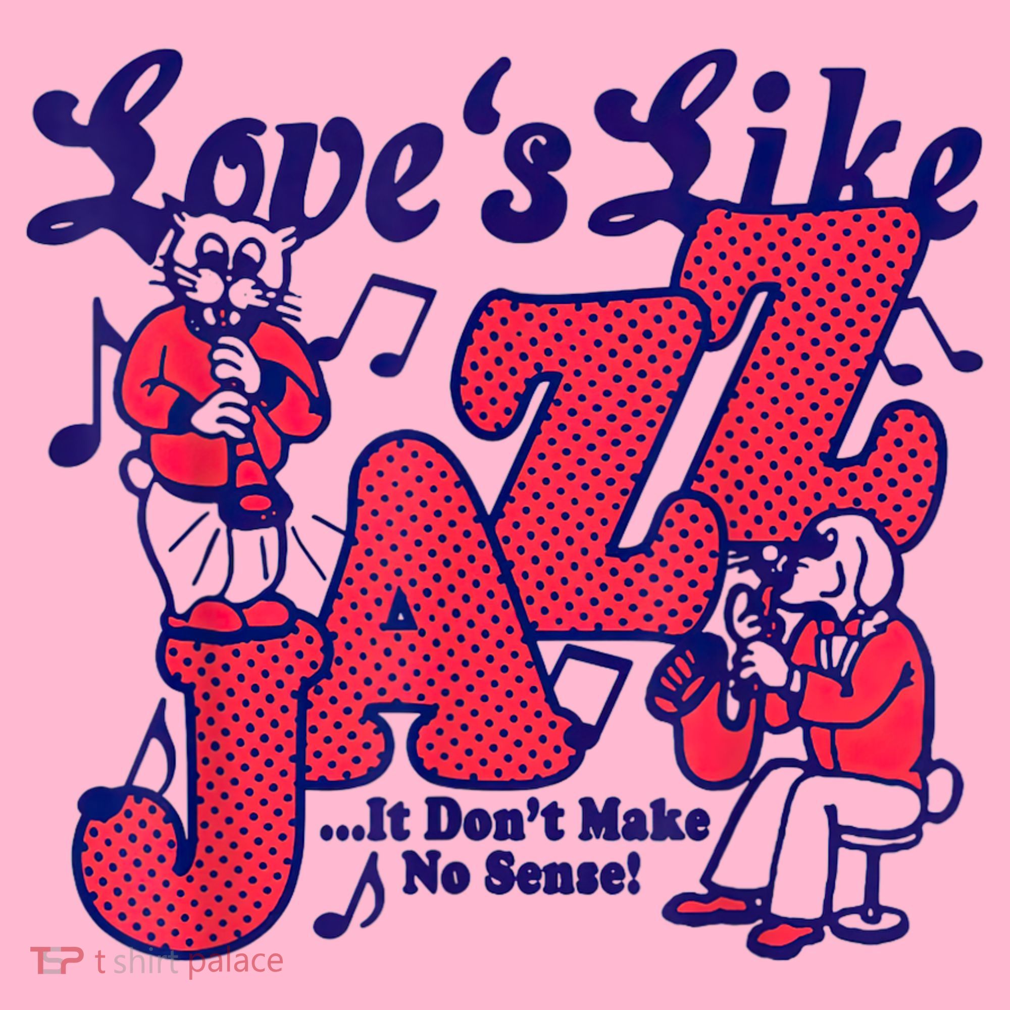 LoveS Like Jazz...It DonT Make No Sense Coaster
