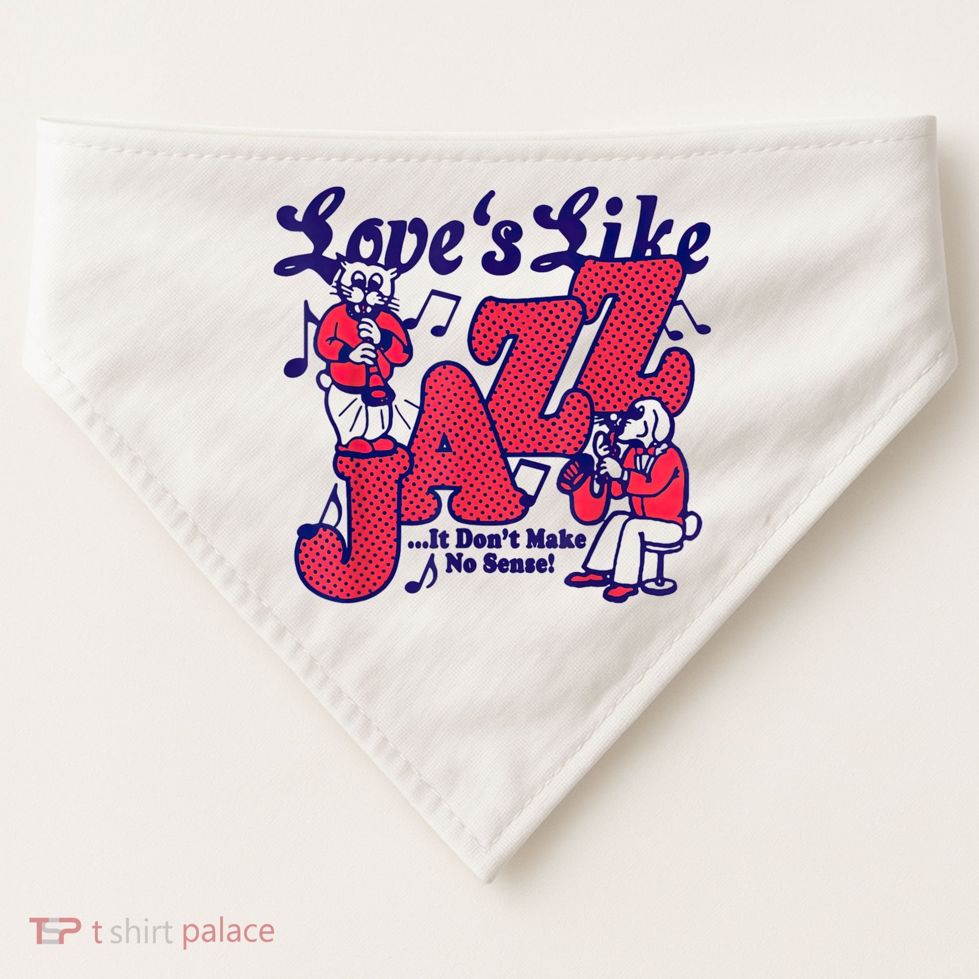 LoveS Like Jazz...It DonT Make No Sense USA-Made Doggie Bandana
