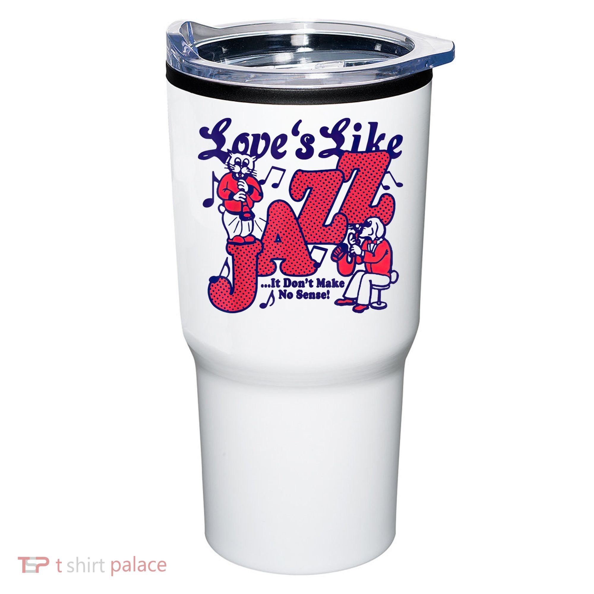 LoveS Like Jazz...It DonT Make No Sense Tumbler