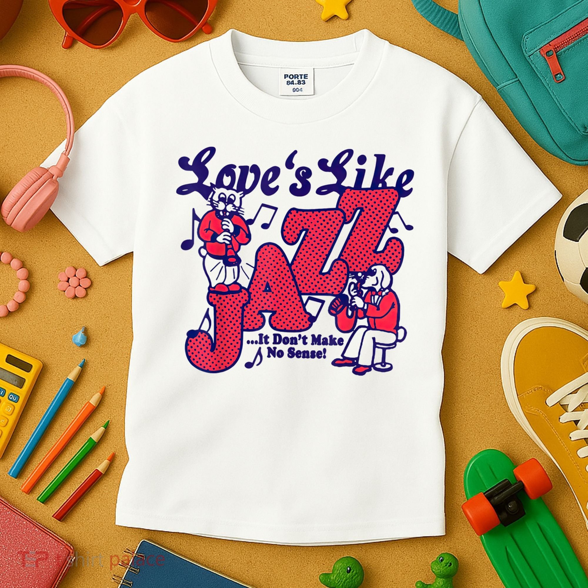 LoveS Like Jazz...It DonT Make No Sense Kids T-Shirt