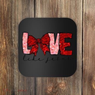 Love Like Jesus Coquette Bow Valentine Coaster