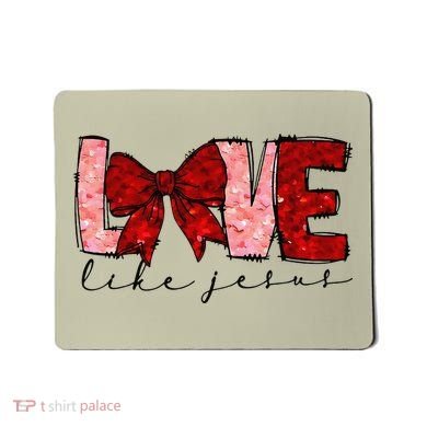 Love Like Jesus Coquette Bow Valentine Mousepad