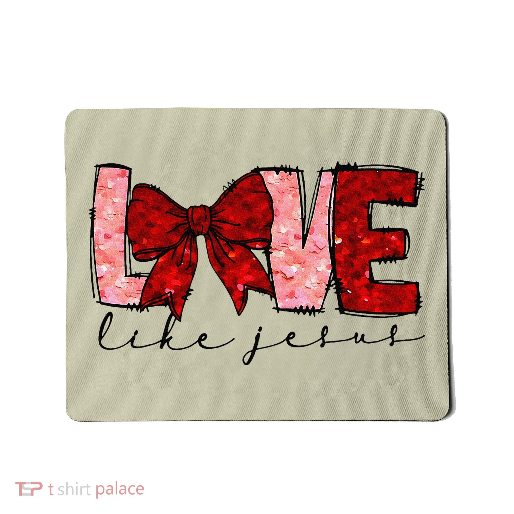 Love Like Jesus Coquette Bow Valentine Mousepad
