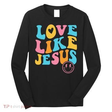 Love Like Jesus Long Sleeve Shirt