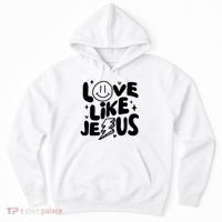Love Like Jesus Christian Church Hoodie thumb 0
