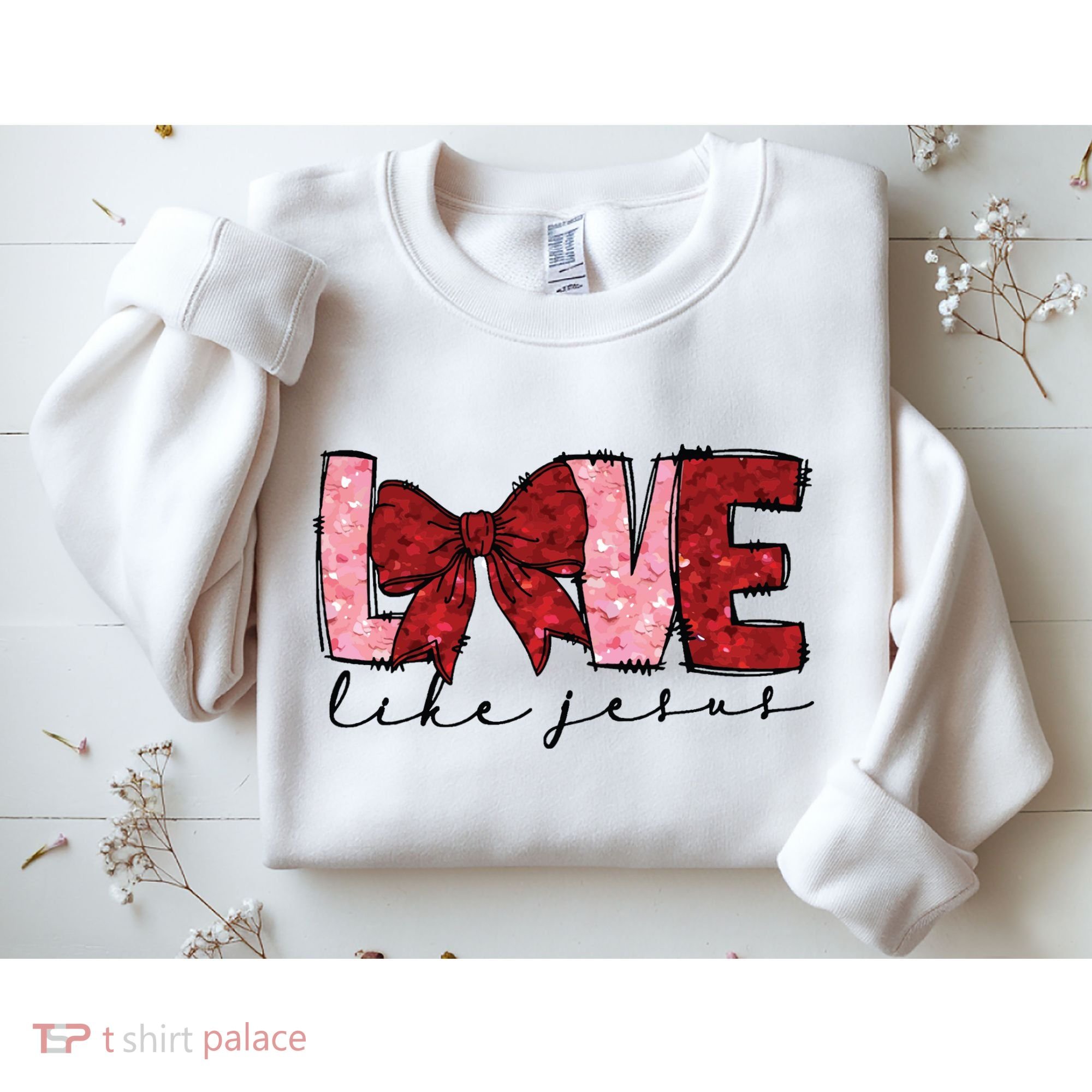 Love Like Jesus Valentine Coquette Valentine Sweatshirt