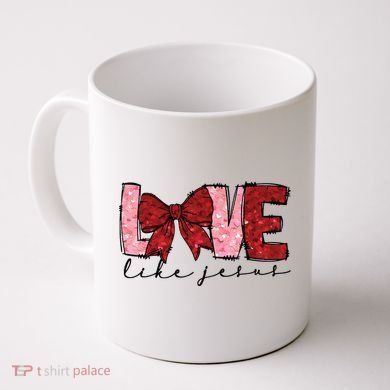 Love Like Jesus Valentine Coquette Valentine Coffee Mug