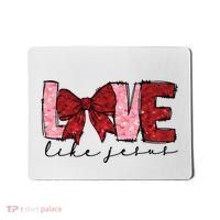 Love Like Jesus Valentine Coquette Valentine Mousepad thumb 0