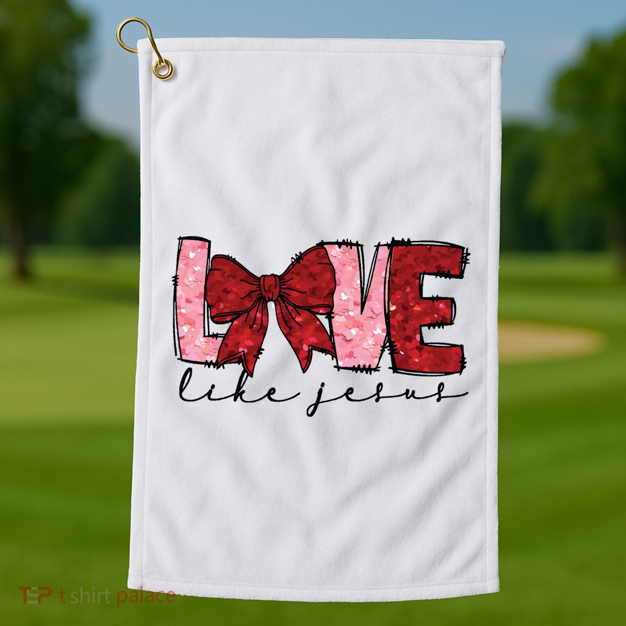 Love Like Jesus Valentine Coquette Valentine Golf Towel
