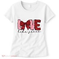 Love Like Jesus Valentine Coquette Valentine Women's T-Shirt thumb 0