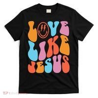 Love Like Jesus Smiley Face Aesthetic Funny Christian T-Shirt thumb 0