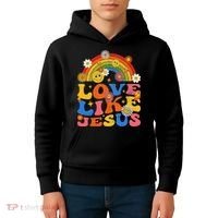 Love Like Jesus Positive Catholic Preppy Retro Christian Kids Hoodie thumb 4