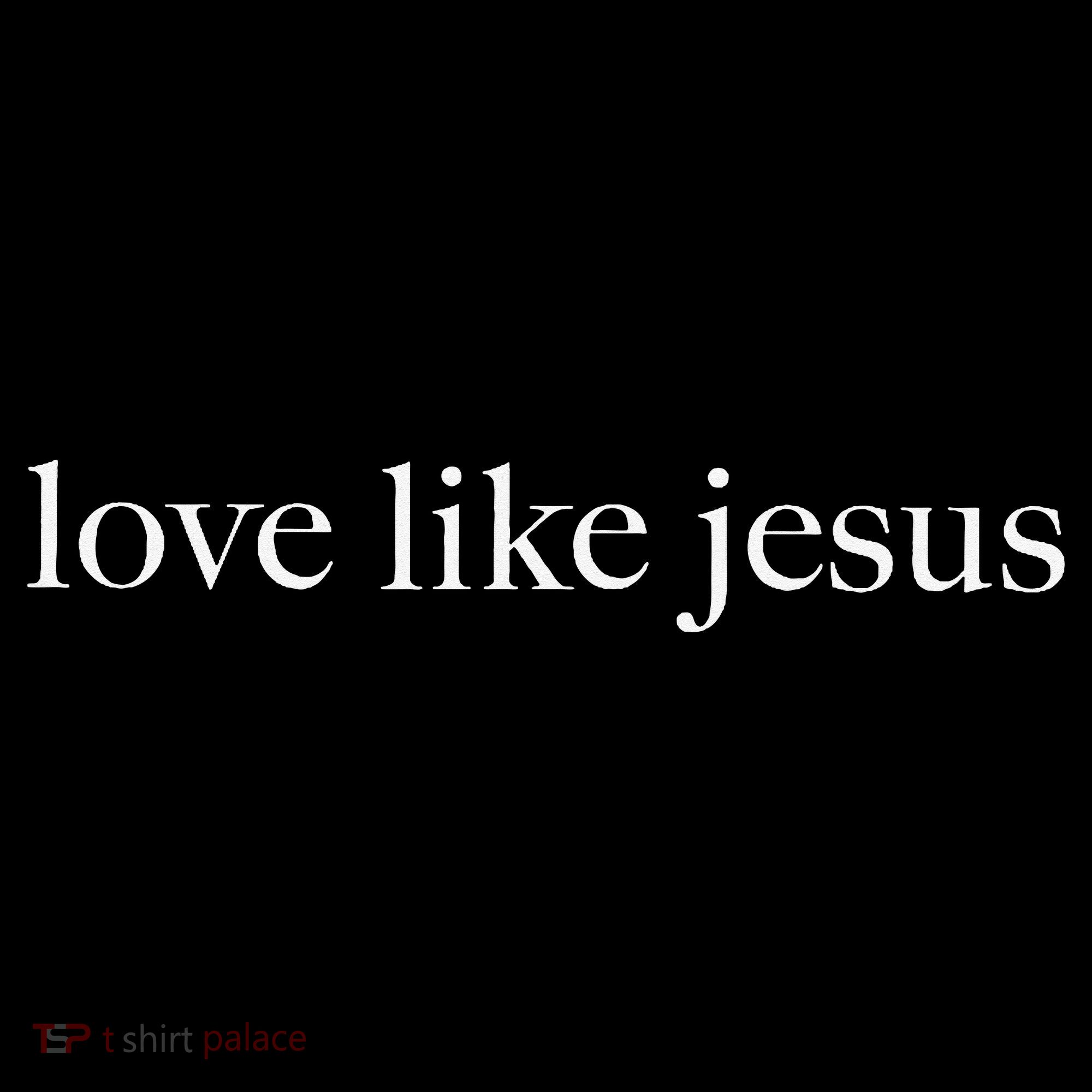 Love Like Jesus Christian Apparel Women's Hoodie