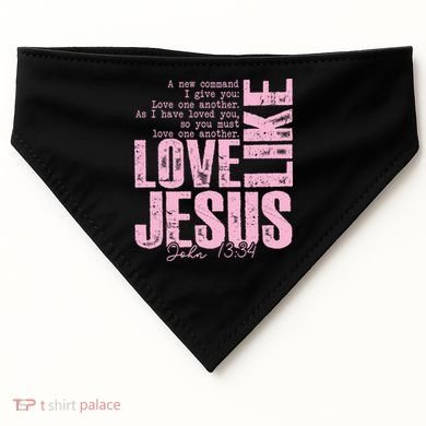 Love Like Jesus John 13:34 USA-Made Doggie Bandana