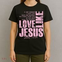 Love Like Jesus John 13:34 T-Shirt thumb 4