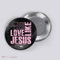 Love Like Jesus John 13:34 Button thumb 0