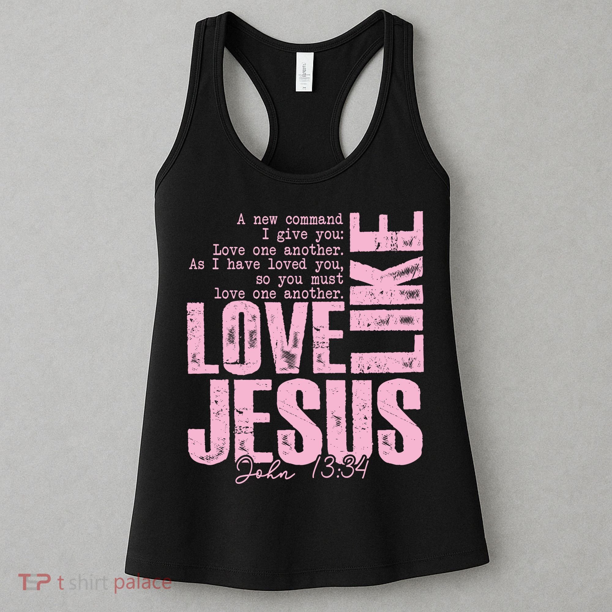 Love Like Jesus John 13:34 Women's Tank Top