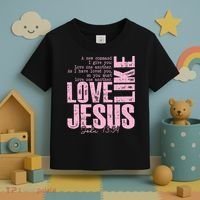 Love Like Jesus John 13:34 Toddler T-Shirt thumb 3