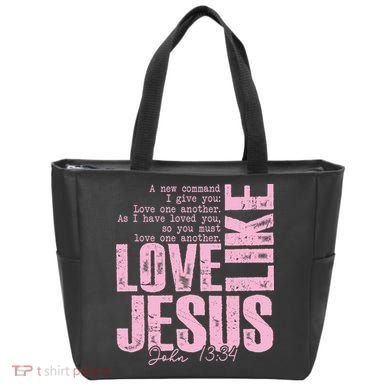 Love Like Jesus John 13:34 Tote Bag