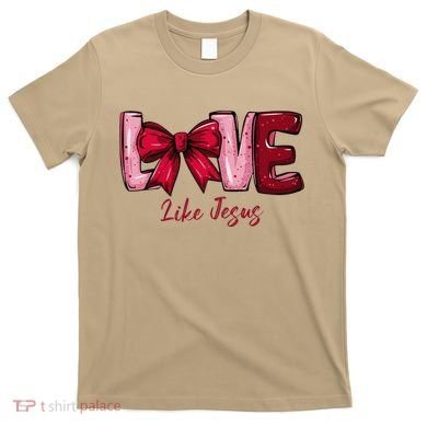 Love Like Jesus T-Shirt