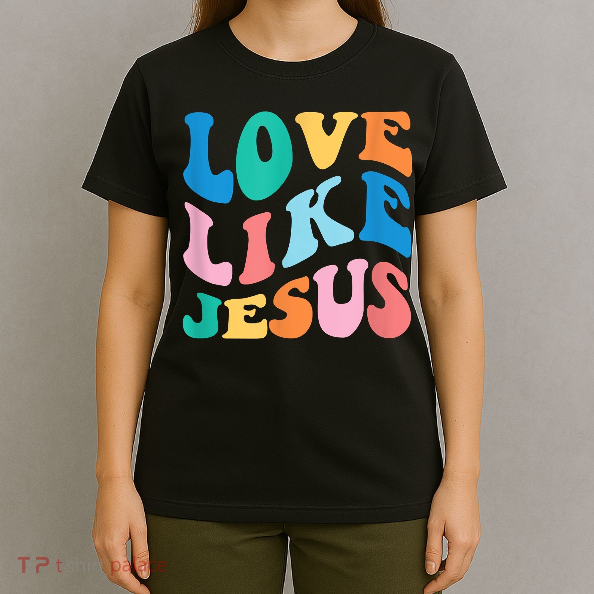 Love Like Jesus Graphic Tee T-Shirt