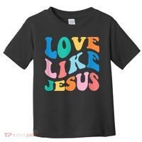 Love Like Jesus Graphic Tee Toddler T-Shirt thumb 0