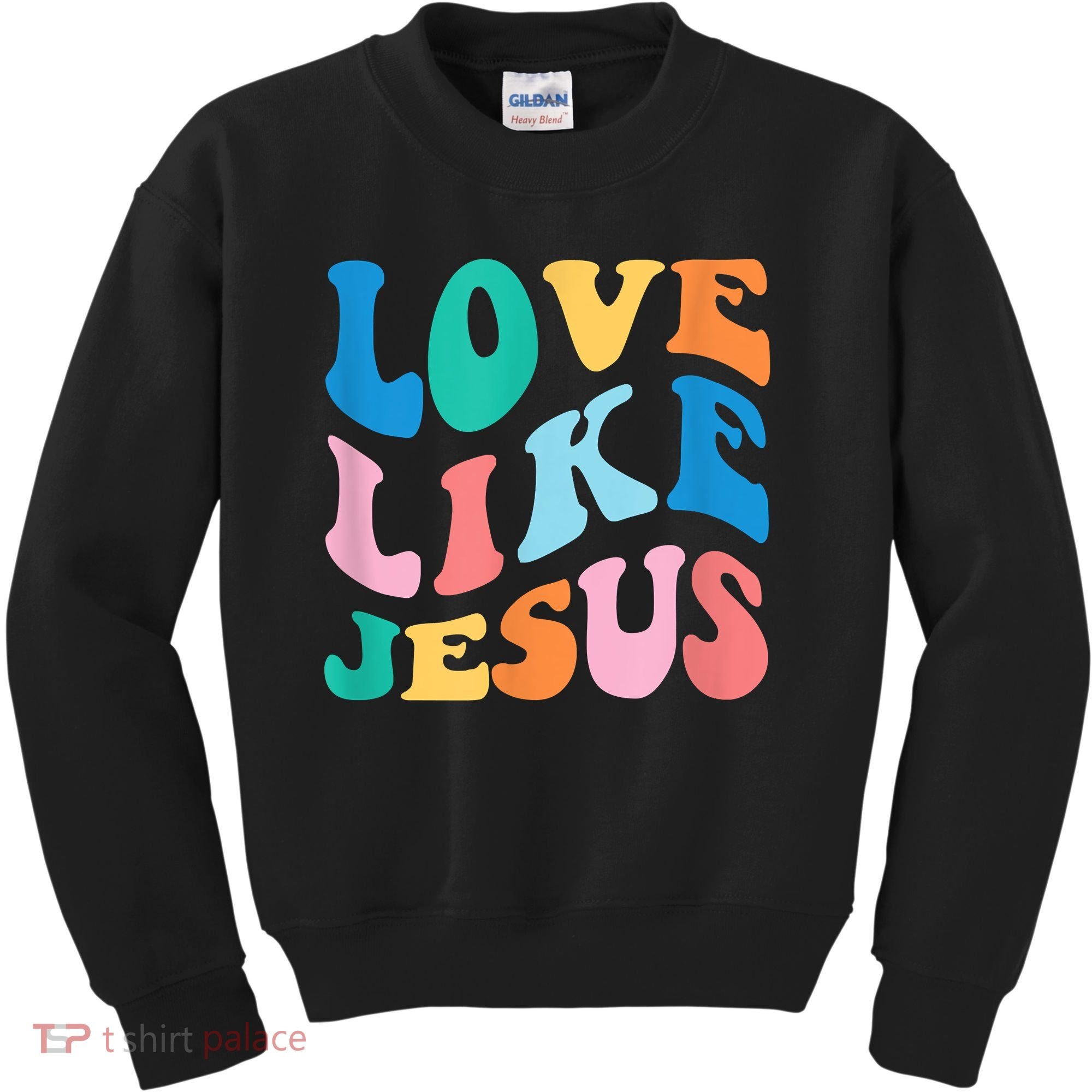 Love Like Jesus Graphic Tee Kids Sweatshirt