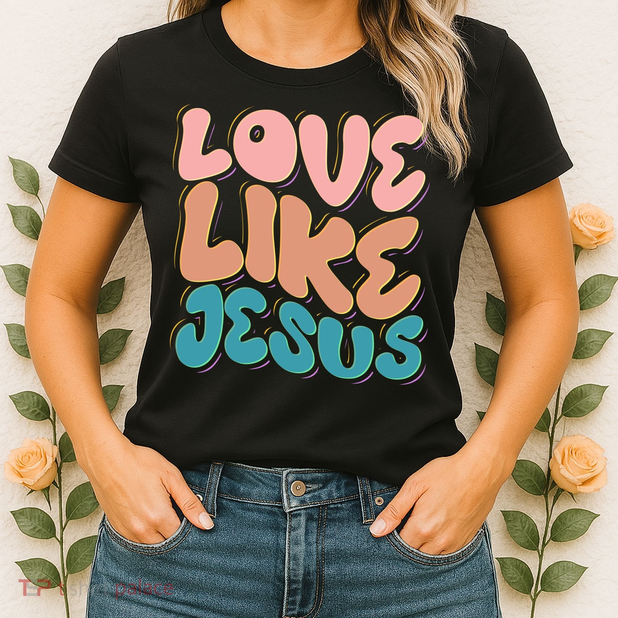 Love Like Jesus Women's T-Shirt