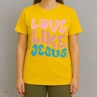 Love Like Jesus T-Shirt thumb 4