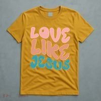 Love Like Jesus T-Shirt thumb 5