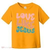 Love Like Jesus Toddler T-Shirt thumb 0