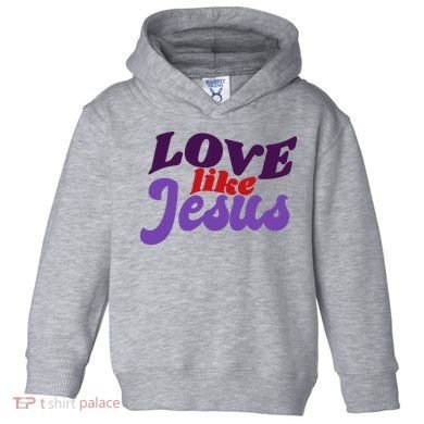 Love Like Jesus Retro Toddler Hoodie