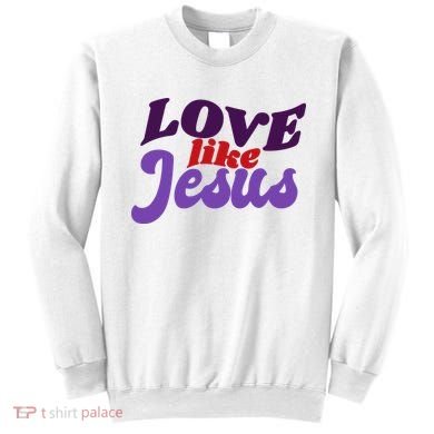 Love Like Jesus Retro Sweatshirt