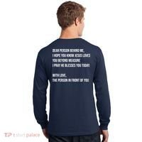 Love Like Jesus Dear Person Behind Me Christian Long Sleeve Shirt thumb 1