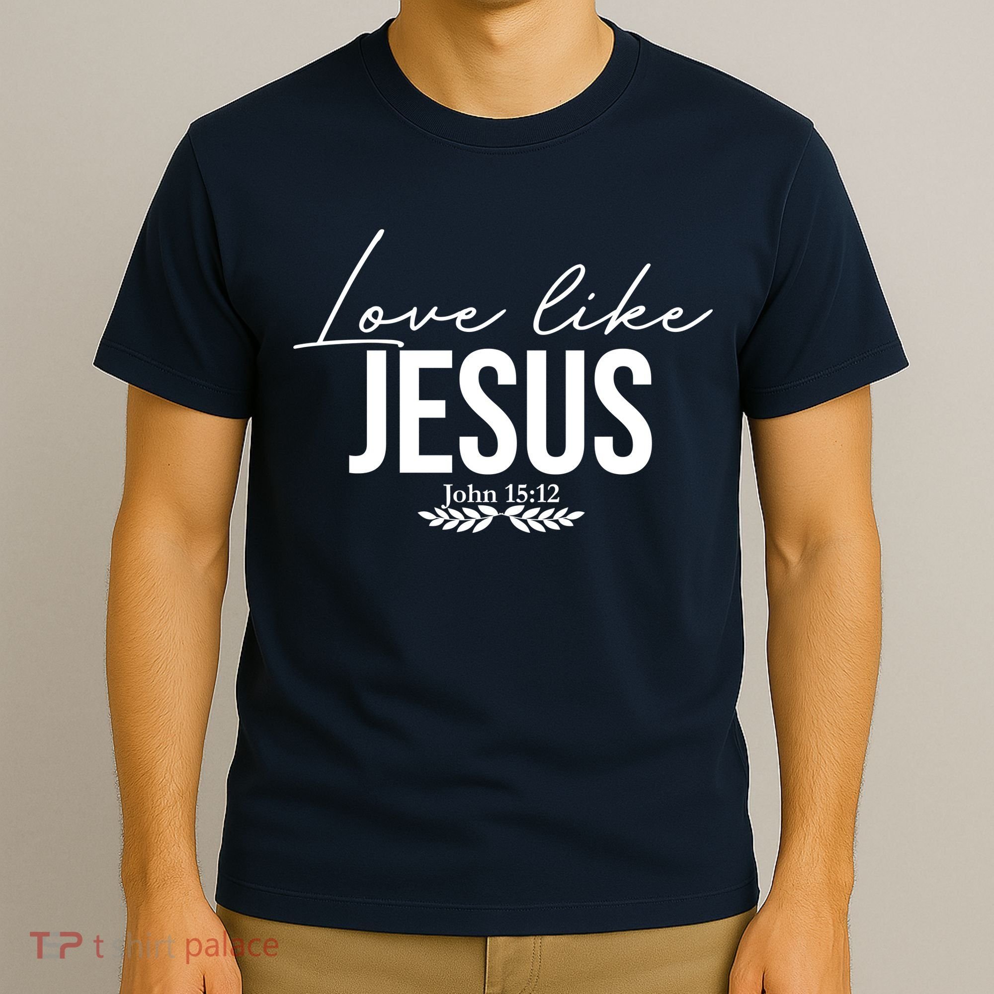 Love Like Jesus Dear Person Behind Me Christian T-Shirt