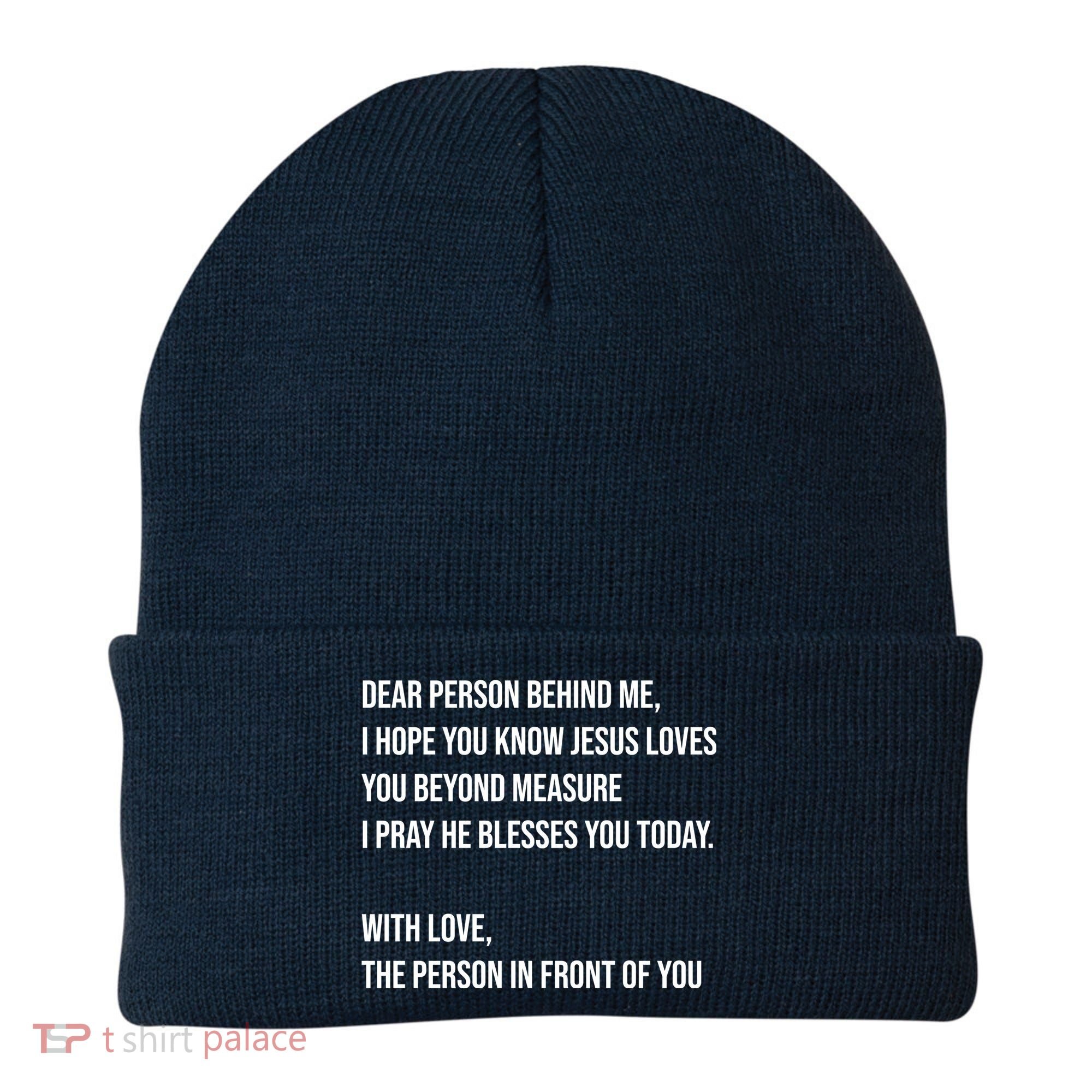 Love Like Jesus Dear Person Behind Me Christian Beanie