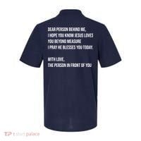 Love Like Jesus Dear Person Behind Me Christian Polo thumb 1