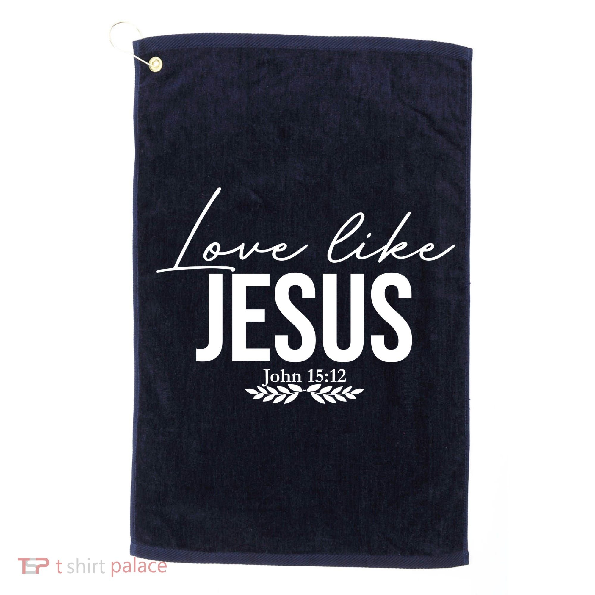 Love Like Jesus Dear Person Behind Me Christian Golf Towel
