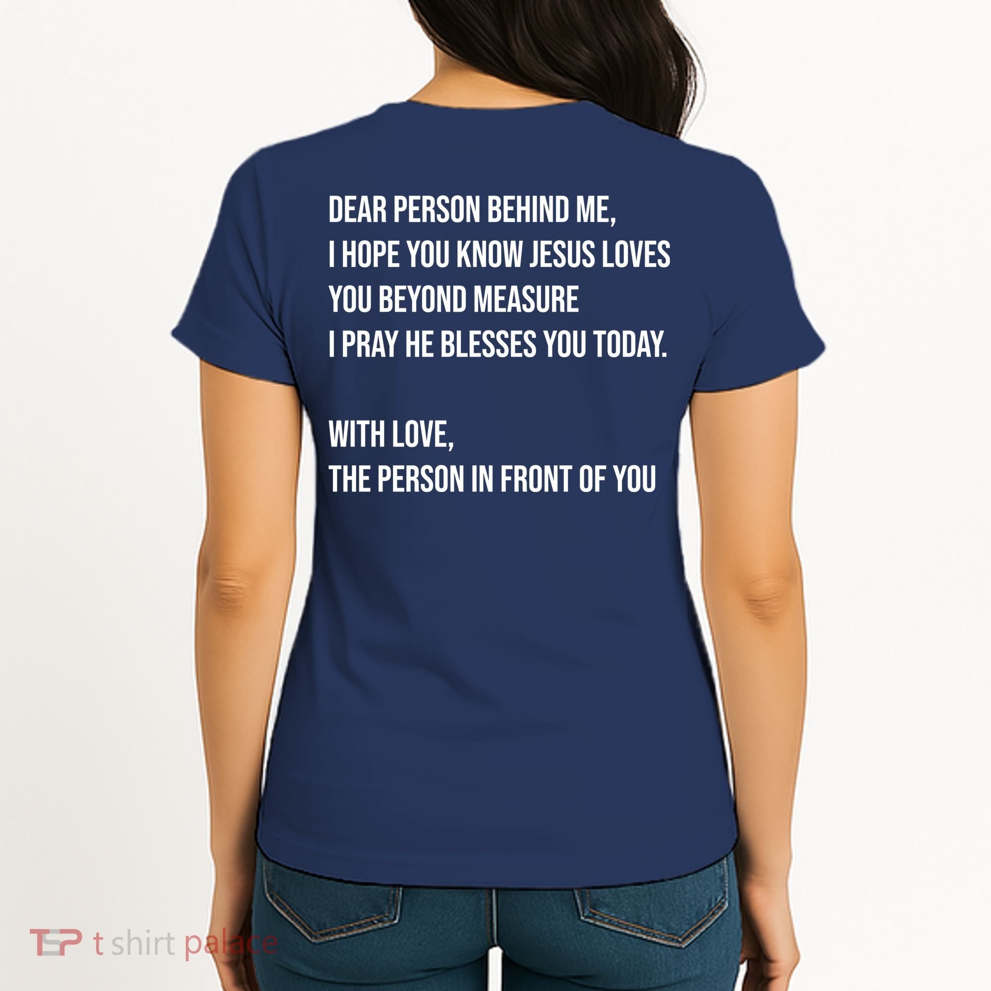 Love Like Jesus Dear Person Behind Me Christian Women's T-Shirt