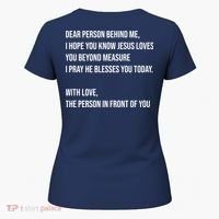 Love Like Jesus Dear Person Behind Me Christian Women's T-Shirt thumb 5