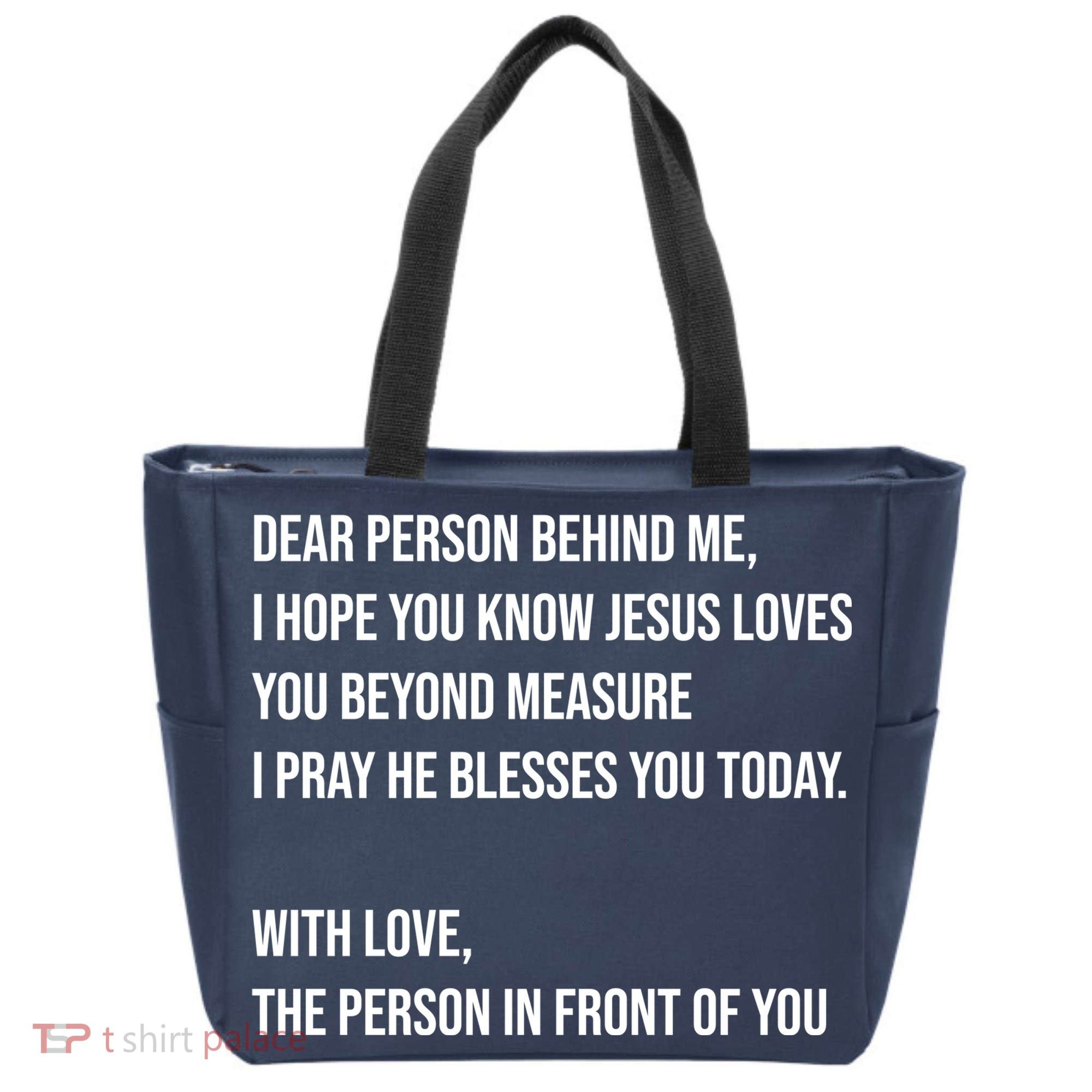 Love Like Jesus Dear Person Behind Me Christian Tote Bag