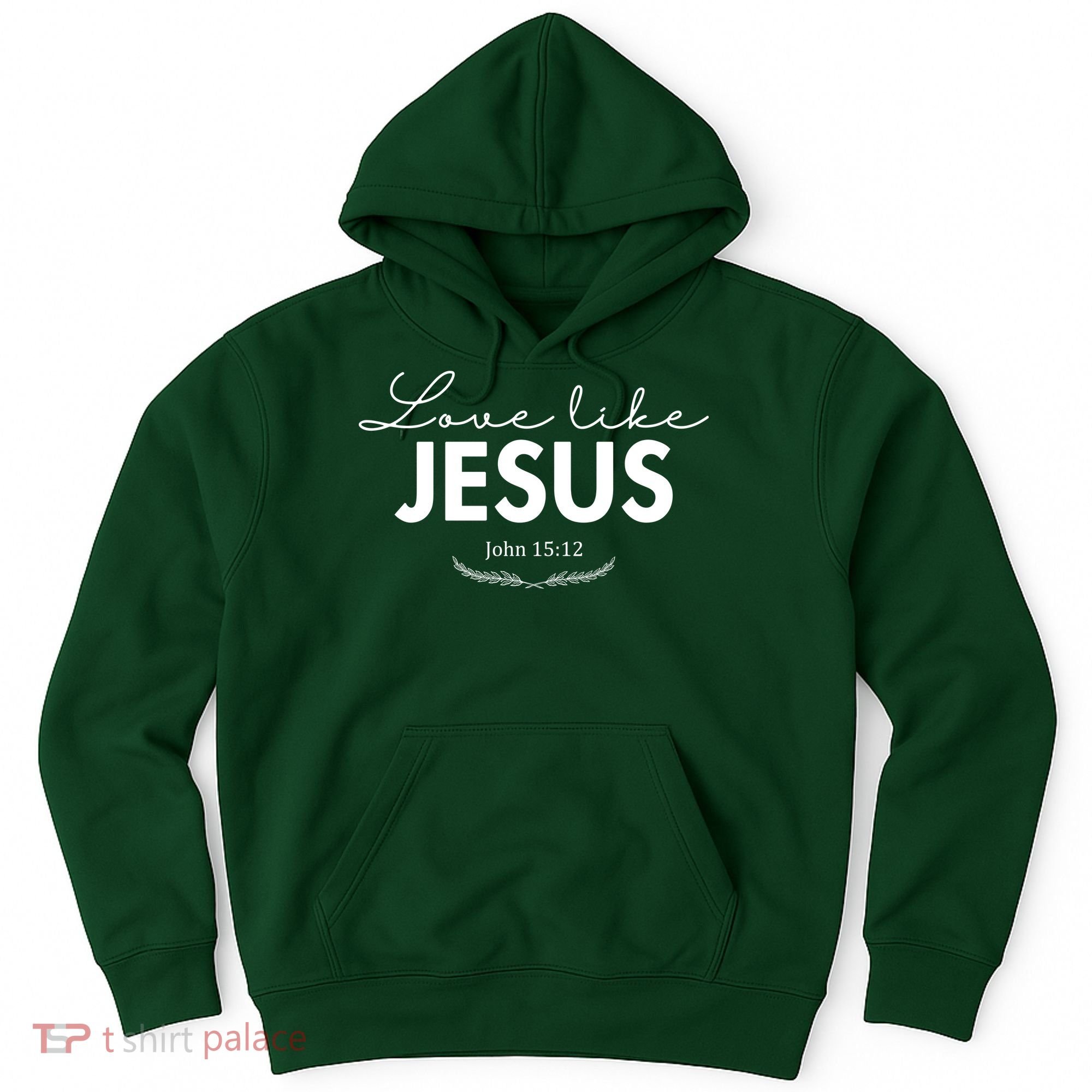 Love Like Jesus John 15:12 Christianity Hoodie