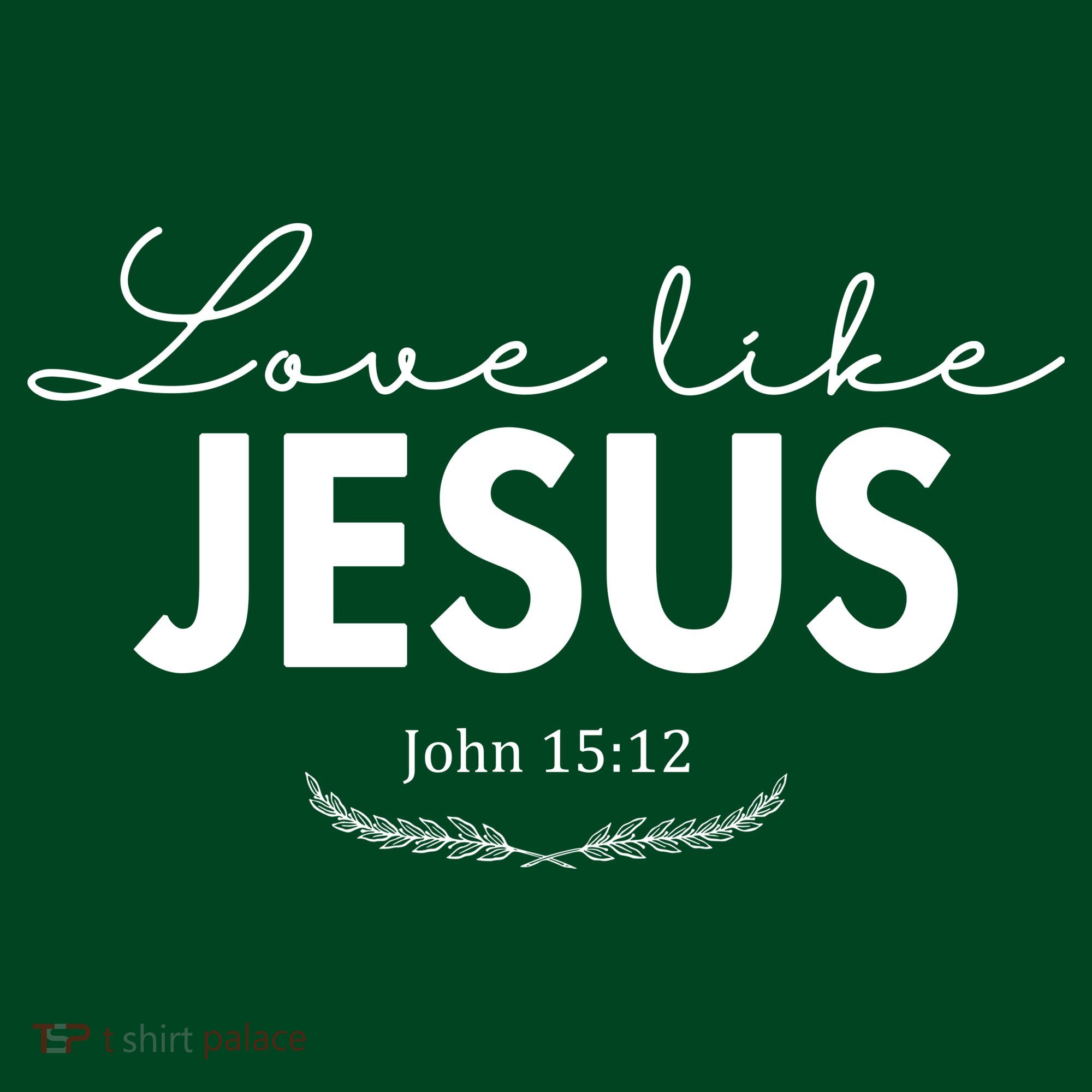 Love Like Jesus John 15:12 Christianity Long Sleeve Shirt
